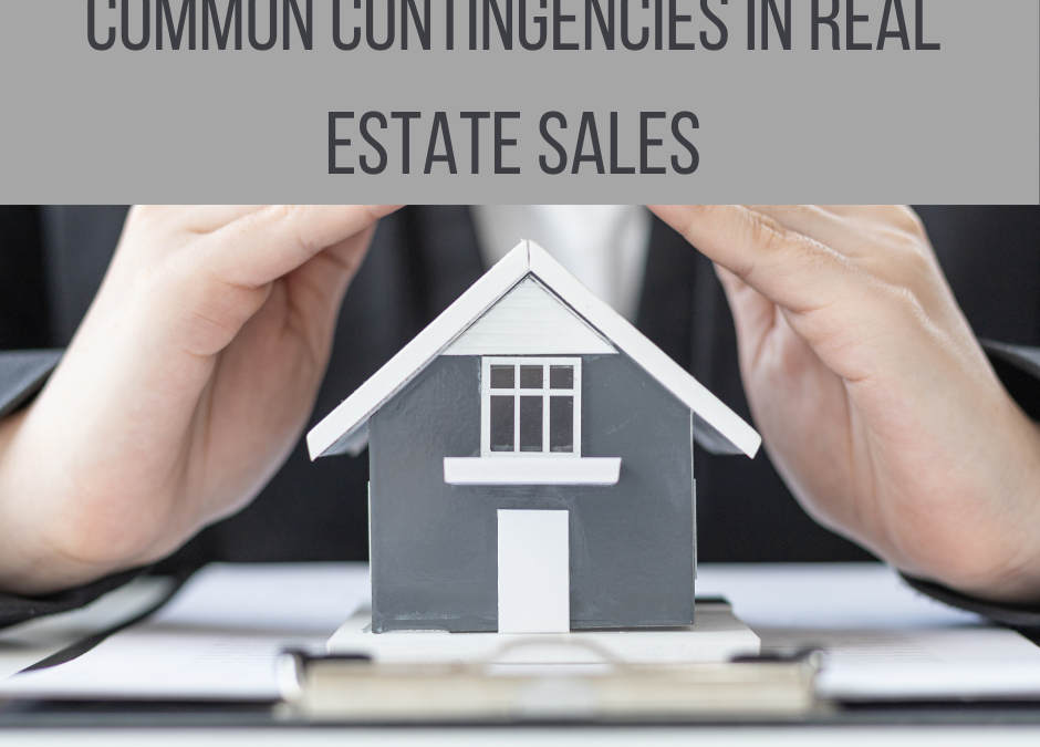 What are the most Common Contingencies in in Real Estate Home Sales?