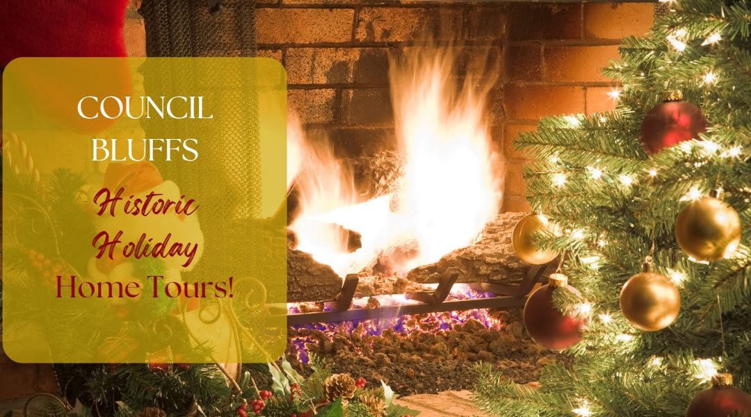 Council Bluffs Historic Homes Holiday Tours!