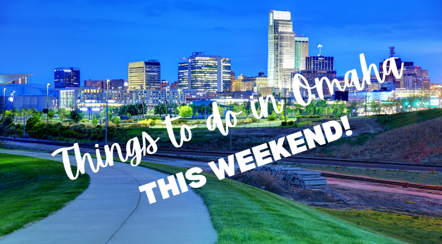Fun for All Ages in Omaha This Week!